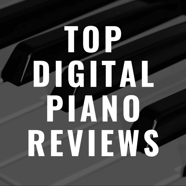 Top Digital Piano Reviews of Pianos You’ll Love Playing