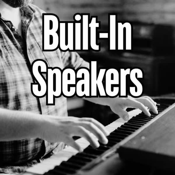 Built In Speakers for Digital Pianos